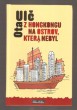 Z Hongkongu na ostrov, který nebyl
