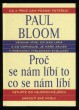 Proč se nám líbí, to co se nám líbí