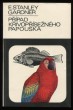 Případ křivopřísežného papouška
