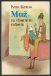 Muž za vlastním rohem