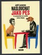 Naslouchat jako pes