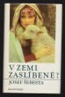 V zemi zaslíbené?