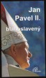 Jan Pavel II. blahoslavený
