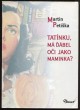 Tatínku, má ďábel oči jako maminka?