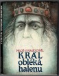 Král obléká halenu