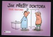 Jak přežít doktora