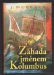 Záhada jménem Kolumbus