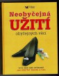 Neobyčejná užití obyčejných věcí