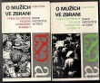 O mužích ve zbrani I.-II.