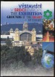 Výstaviště v srdci Evropy / The Exhibition Grounds at the Heart of Europe