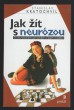 Jak žít s neurózou