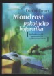 Moudrost pokojného bojovníka