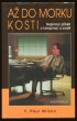 Až do morku kosti