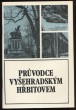 Průvodce Vyšehradským hřbitovem