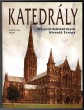 Katedrály - Sto architektonických klenotů Evropy