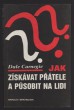 Jak získávat přátele a působit na lidi