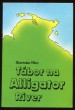 Tábor na Alligator River