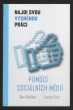 Najdi svou vysněnou pomocí sociálních médií