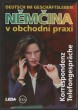 Němčina v obchodní praxi - Korrespondenz,Telefongespräche
