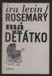 Rosemary má děťátko