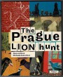 The Prague Lion Hunt