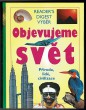 Objevujeme svět - Příroda, lidé, civilizace