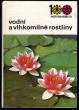 Vodní a vlhkomilné rostliny