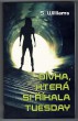 Dívka, která si říkala Tuesday