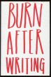 Burn After Writing