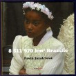 8 511 970 km2 Brazílie