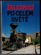 Železnicí po celém světě