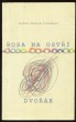 Rosa na ostří / Dvořák