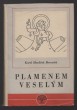 Plamenem veselým