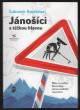 Jánošíci s těžkou hlavou
