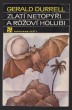 Zlatí netopýři a růžoví holubi