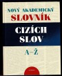 Nový akademický slovník cizích slov A - Ž