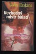 Nezbedný mistr balad
