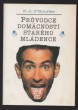 Průvodce domácností starého mládence