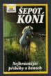 Šepot koní - Nejkrásnější příběhy o koních