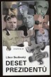 Deset prezidentů