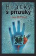 Hrátky s přízraky