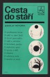 Cesta do stáří