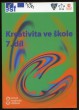 Kreativita ve škole 7. díl