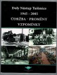 Doly Nástup Tušimice 1945 - 2005, Údržba - Proměny - Vzpomínky