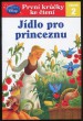Jídlo pro princeznu