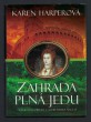 Zahrada plná jedu