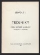 Leopold I. - Trojníky