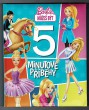Barbie můžeš být 5 minutové příběhy