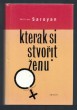 Kterak si stvořit ženu