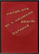 Viktor Dyk - St. K. Neumann - bratři Čapkové: korespondence z let 1905-1918